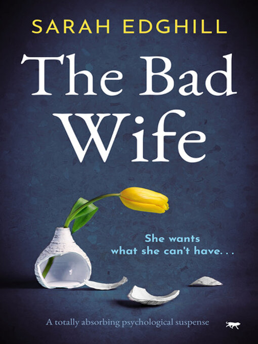 Title details for The Bad Wife by Sarah Edghill - Available